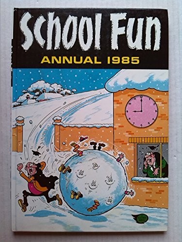 School fun annual 1985 - school,