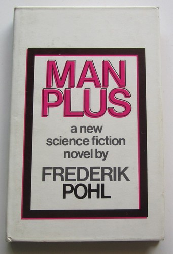 Man plus frederik pohl - pohl, hc