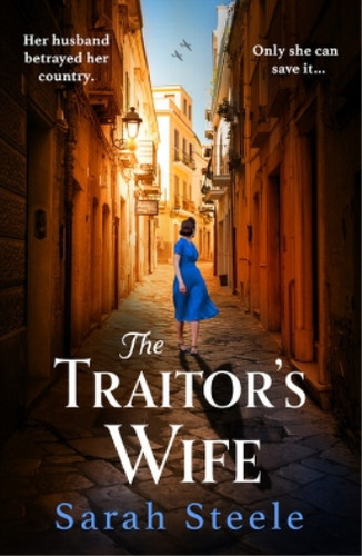 Sarah steele the traitor - the, traitor's